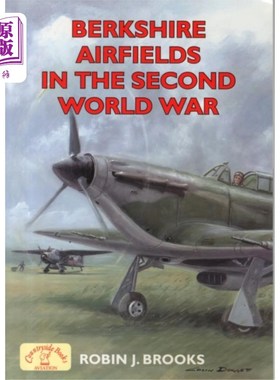 海外直订Berkshire Airfields in the Second World War 二战时期的伯克郡机场