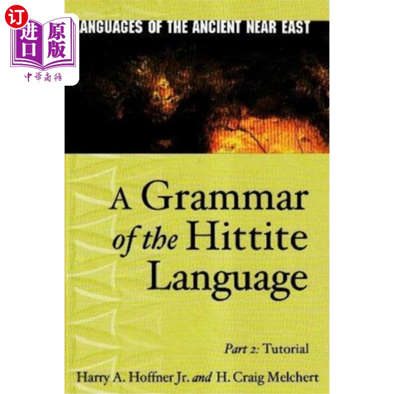 海外直订Grammar of the Hittite Language 赫梯语语法 书籍/杂志/报纸 进口教材/考试类/工具书类原版书 原图主图