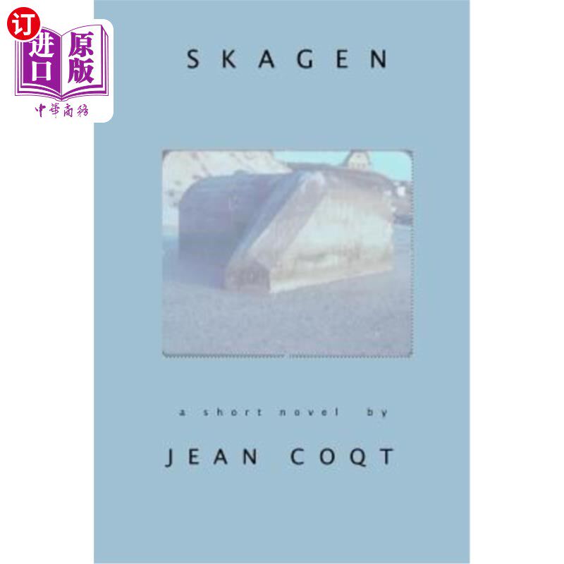 海外直订Skagen: A Short Novel 斯凯根:一部短篇小说