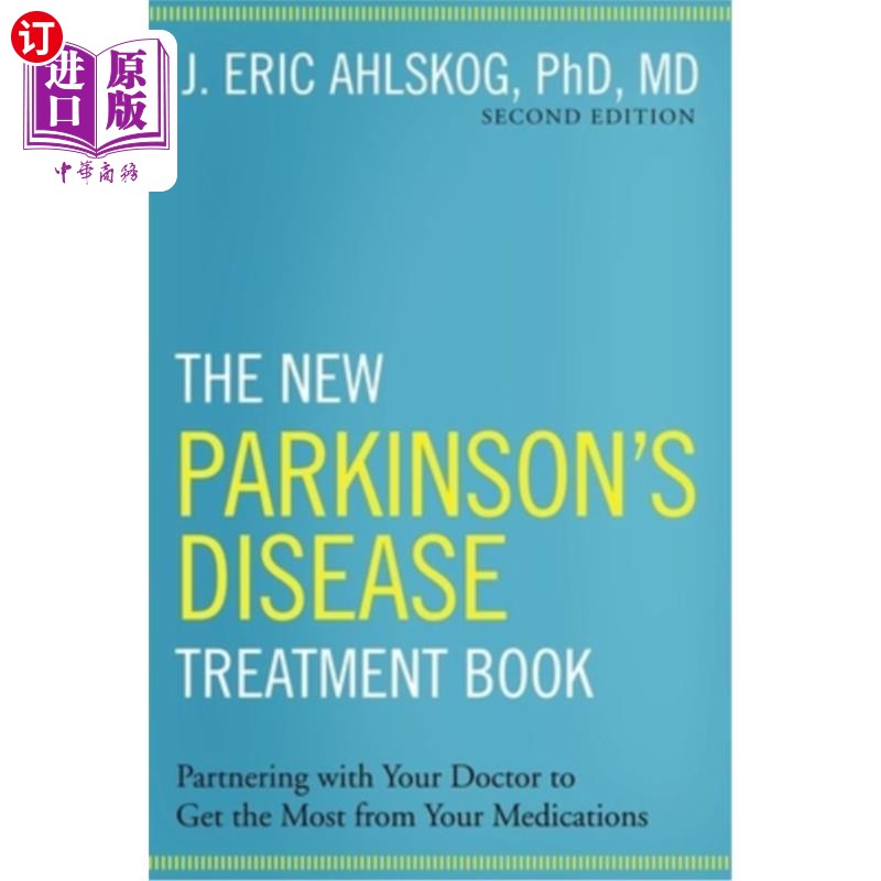 海外直订医药图书The New Parkinson's Disease Treatment Book: Partnering with Your Doctor to Get t 新的帕金森氏症治疗