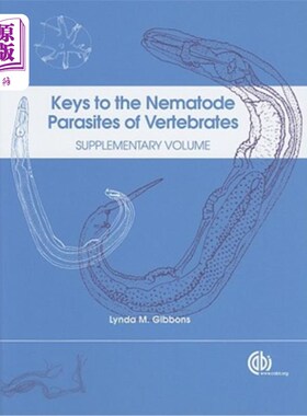 海外直订医药图书Keys to the Nematode Parasites of Vertebrates 脊椎动物线虫寄生虫的关键