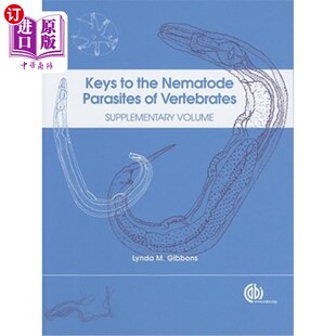 海外直订医药图书Keys to the Nematode Parasites of Vertebrates 脊椎动物线虫寄生虫的关键