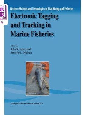海外直订Electronic Tagging and Tracking in Marine Fisheries: Proceedings of the Symposiu 海洋渔业中的电子标记和跟踪