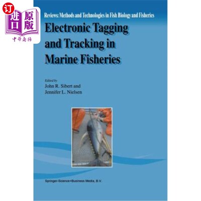 海外直订Electronic Tagging and Tracking in Marine Fisheries: Proceedings of the Symposiu 海洋渔业中的电子标记和跟踪