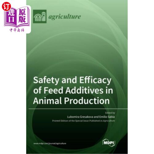 海外直订Safety and Efficacy of Feed Additives in Animal Production 饲料添加剂在动物生产中的安全性与有效性