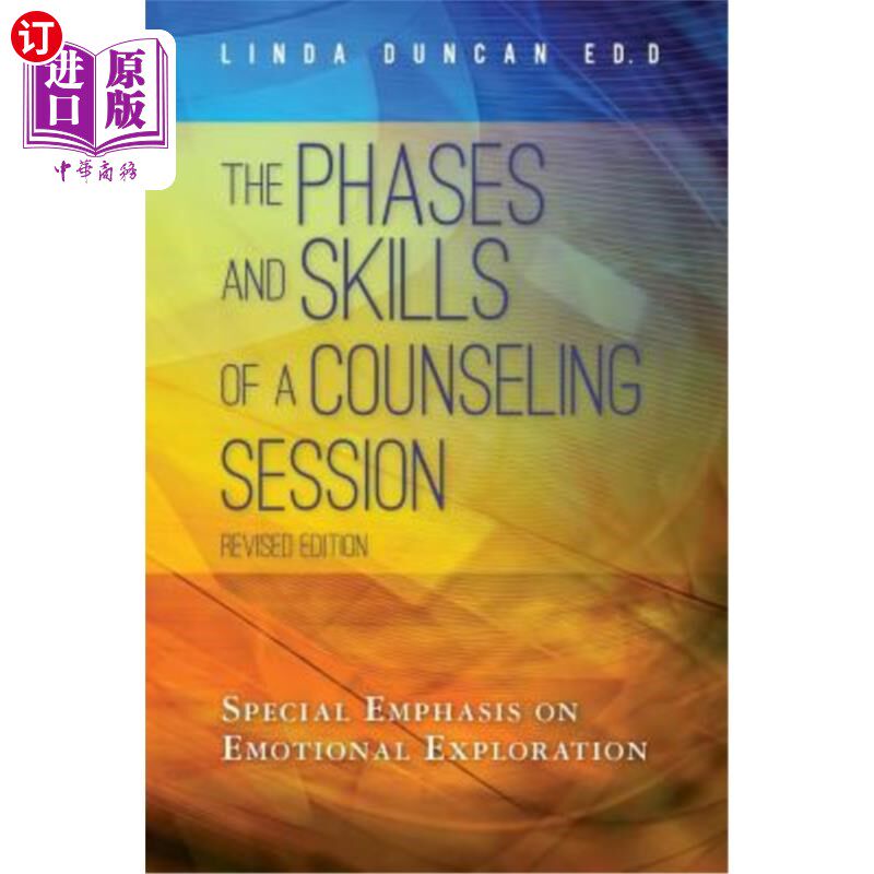海外直订医药图书The Phases and Skills of a Counseling Session: Special Emphasis on Emotional Exp 咨询课程的阶段和技