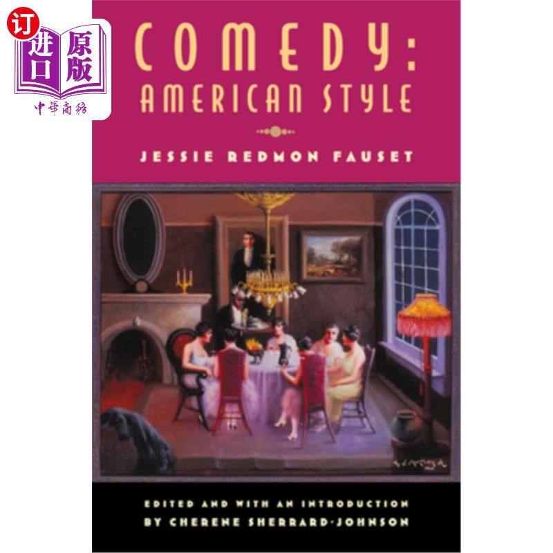 海外直订Comedy: American Style: Jessie Redmon Fauset 喜剧:美国风格:杰西·雷德蒙·福塞特