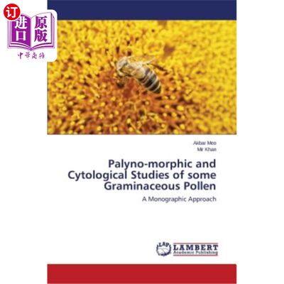 海外直订Palyno-morphic and Cytological Studies of some Graminaceous Pollen 几种禾本科花粉的孢粉形态和细胞学研究