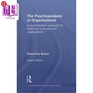 Organizations 对群体和组 精神分析 behaviour Psychoanalysis psychoanalytic 组织 海外直订The approach