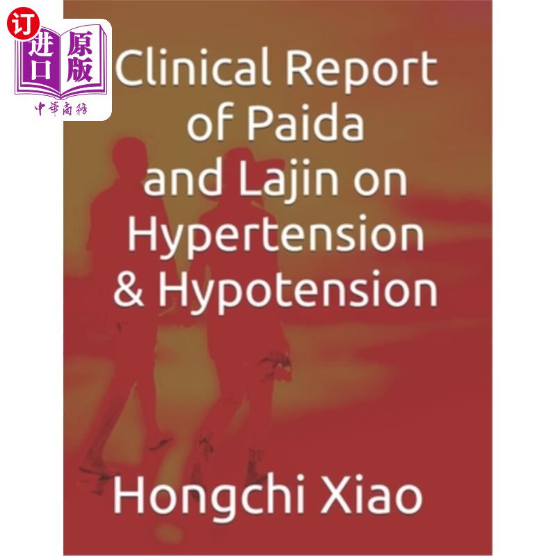 海外直订医药图书Clinical Report of Paida and Lajin on Hypertension & Hypotension 拍打拉筋治疗高血压、低血压的临床报