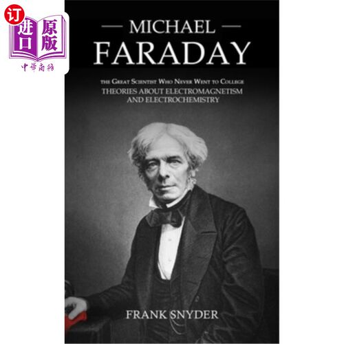 海外直订Michael Faraday: The Great Scientist Who Never Went to College (Theories about E 迈克尔·法拉第:没上过大学的