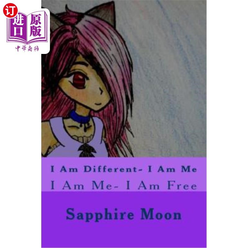 海外直订I Am Different- I Am Me: I Am Me- I Am Free 我是不同的，我是我:我是我，我是自由的