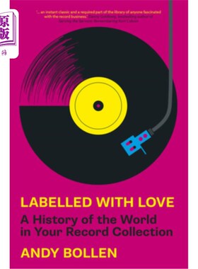 海外直订Labelled with Love: A History of the World in Your Record Collection 带着爱的标签：你的唱片收藏中的世界历史