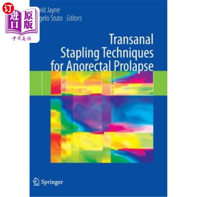 海外直订医药图书Transanal Stapling Techniques for Anorectal Prolapse 经肛门吻合器治疗肛门直肠脱垂