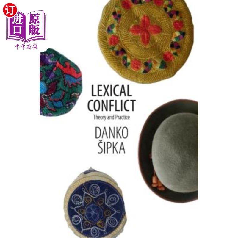 海外直订Lexical Conflict: Theory and Practice 词汇 冲突 ：理论与实践