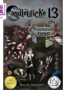 海外直订CANDLEWICKE 13 and the Tombstone Forest: Book Two of the Candlewicke 13 Series 烛台13与墓碑森林：烛台13丛书