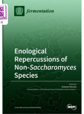 海外直订Enological Repercussions of Non-Saccharomyces Species 非酵母菌物种的基因组学影响