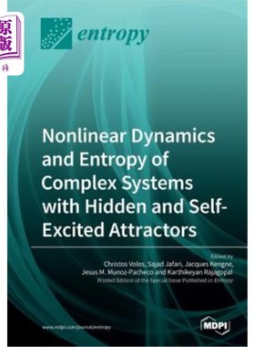 海外直订Nonlinear Dynamics and Entropy of Complex Systems with Hidden and Self-Excited A 具有隐藏和自激吸引子的复杂