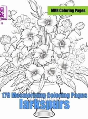 海外直订Larkspurs: 179 Mesmerizing Coloring Pages Larkspurs: 179迷人的着色页