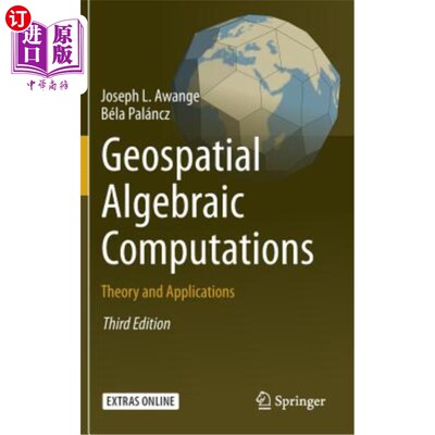 海外直订Geospatial Algebraic Computations: Theory and Applications 地理空间代数计算：理论与应用