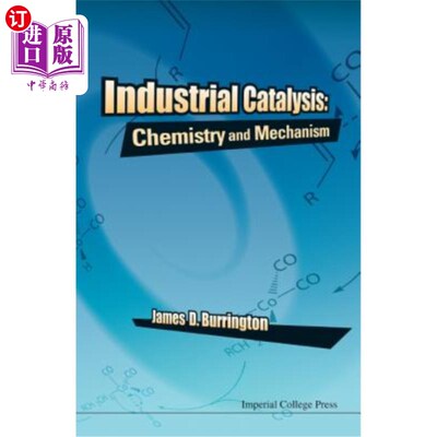 海外直订Industrial Catalysis: Chemistry and Mechanism 工业催化：化学与机理