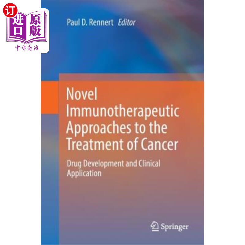 海外直订医药图书Novel Immunotherapeutic Approaches to the Treatment of Cancer: Drug Development  肿瘤免疫治疗新途径
