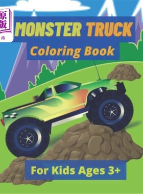 海外直订Monster Truck Coloring Book For Kids 3+: This Monster Truck Coloring Book And Ac 怪物卡车儿童涂色书3+：这本