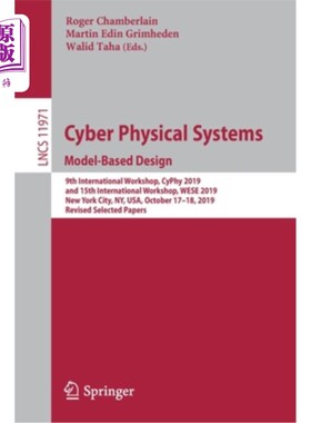 海外直订Cyber Physical Systems. Model-Based Design: 9th International Workshop, Cyphy 20 物理系统。基于模型的设