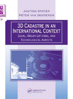 海外直订3D Cadastre in an International Context: Legal, Organizational, and Technologica 三维地籍在国际背景下:法律