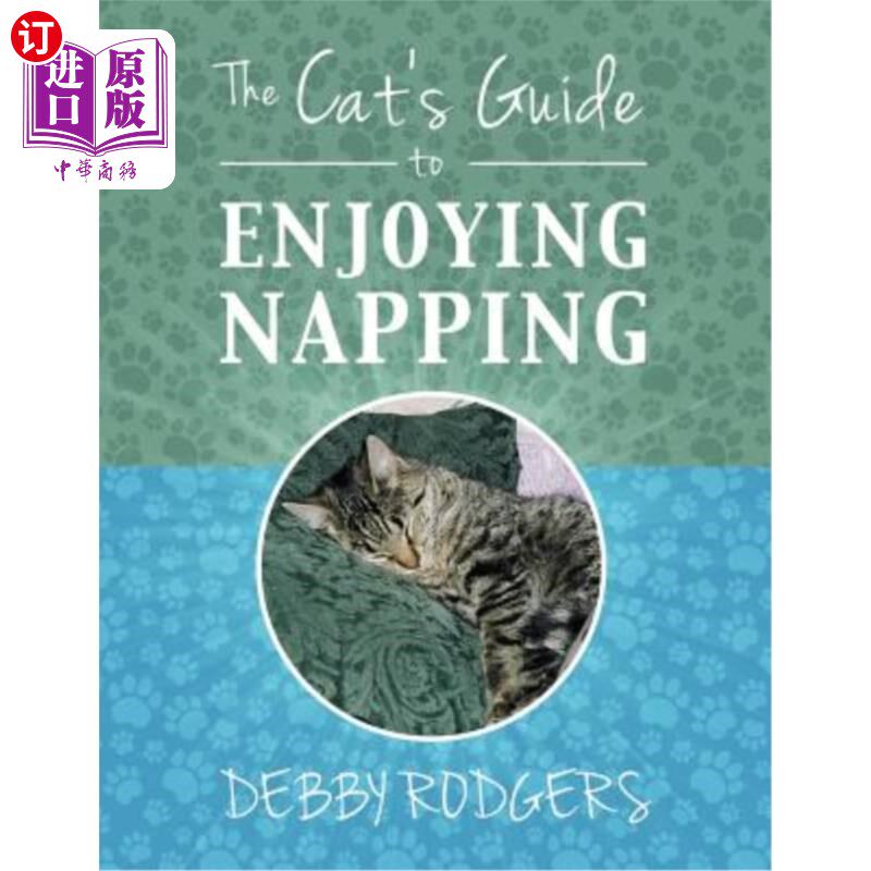 海外直订The Cat's Guide to Enjoying Napping 猫咪的午睡指南