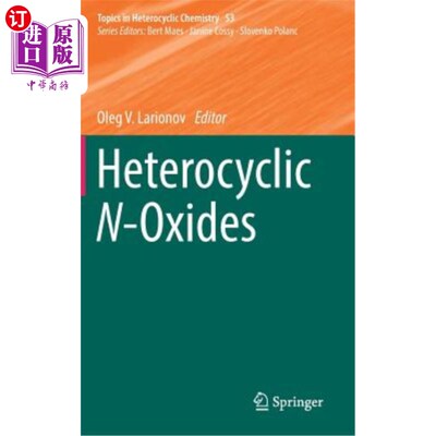 海外直订Heterocyclic N-Oxides 杂环N-氧化物