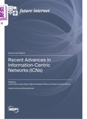 海外直订Recent Advances in Information-Centric Networks (ICNs) 信息中心（ICNs）的最新进展