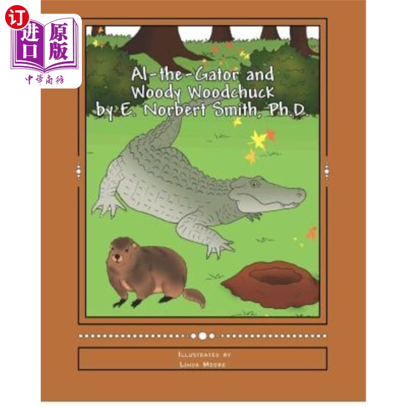 海外直订Al-the-Gator and Woody Woodchuck 鳄鱼和土拨鼠伍迪