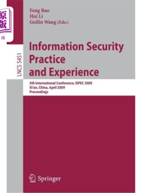 海外直订Information Security Practice and Experience: 5th International Conference, Ispe 信息安全实践与经验:第5届国