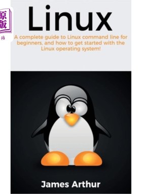 海外直订Linux: A complete guide to Linux command line for beginners, and how to get star Linux:为初学者
