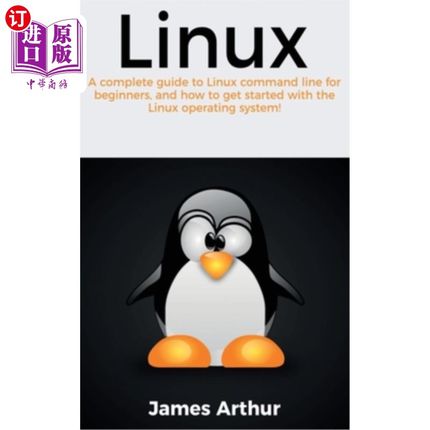 海外直订Linux: A complete guide to Linux command line for beginners, and how to get star Linux:为初学者