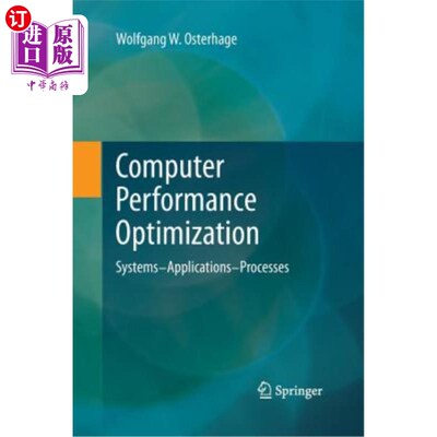 海外直订Computer Performance Optimization: Systems - Applications - Processes 计算机性能优化：系统-应用程序-过程