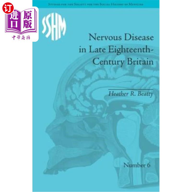海外直订医药图书Nervous Disease in Late Eighteenth-Century Britain: The Reality of a Fashionable 18世纪末英国的神经
