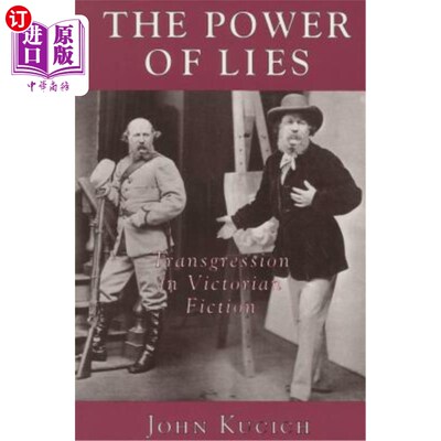 海外直订The Power of Lies: Transgression, Class, and Gender in Victorian Fiction 谎言的力量:维多利亚小说中的越界、