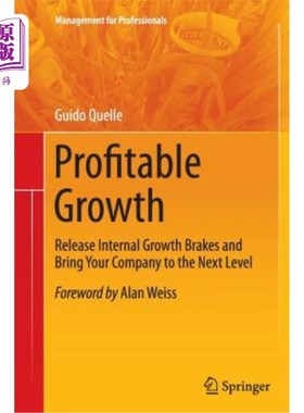 海外直订Profitable Growth: Release Internal Growth Brakes and Bring Your Company to the  盈利增长：释放内部增长刹车