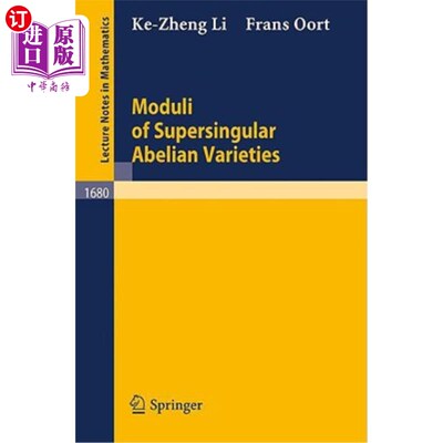 海外直订Moduli of Supersingular Abelian Varieties 超奇异交换簇的模