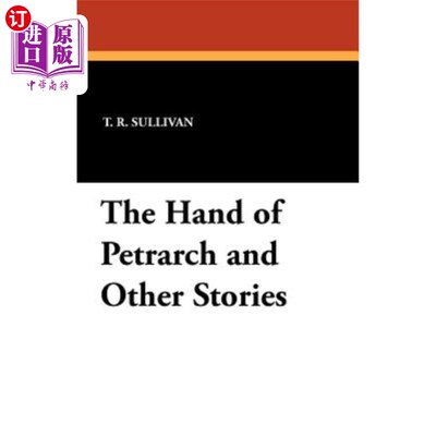 海外直订The Hand of Petrarch and Other Stories 彼特拉克之手和其他故事