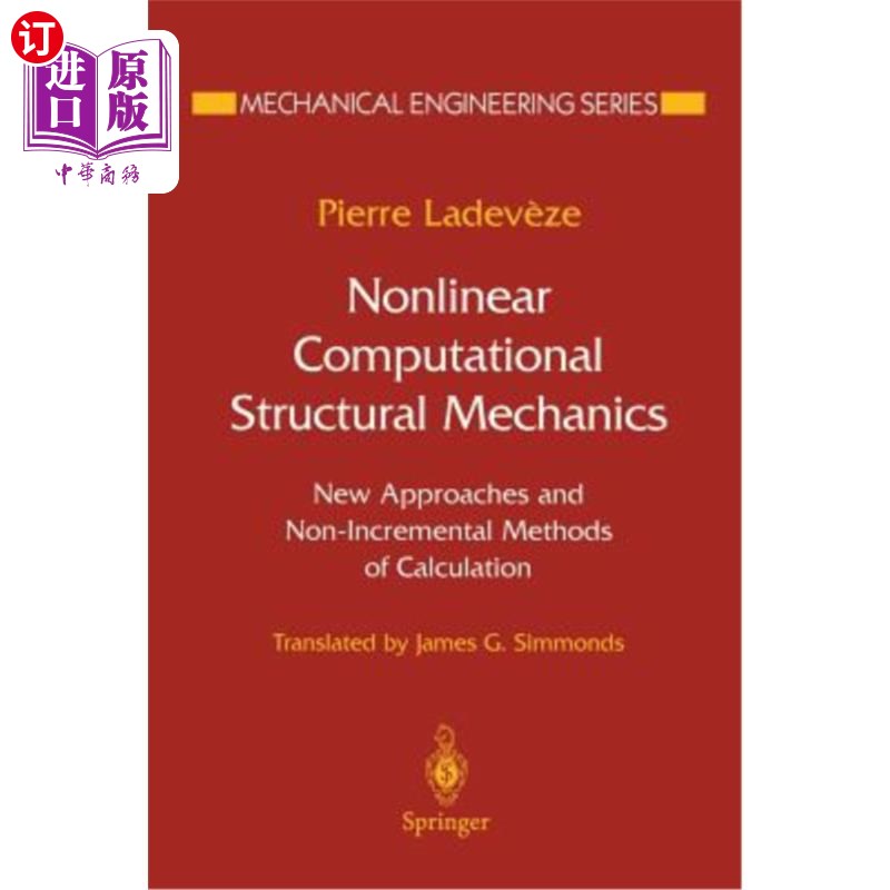 海外直订Nonlinear Computational Structural Mechanics: New Approaches and Non-Incremental 非线性计算结构力学：新方法