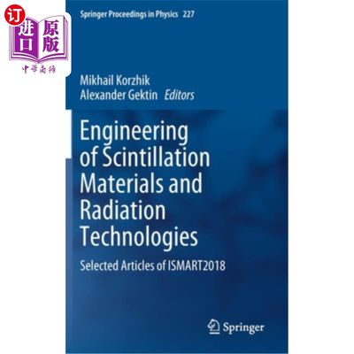 海外直订Engineering of Scintillation Materials and Radiation Technologies: Selected Arti 闪烁材料与辐射技术工程:Ism