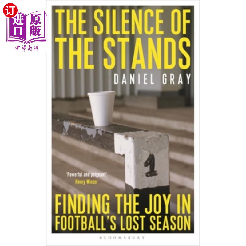 海外直订The Silence of the Stands: Finding the Joy in Football's Lost Season 看台上的沉默:在足球失去的赛季中寻找快