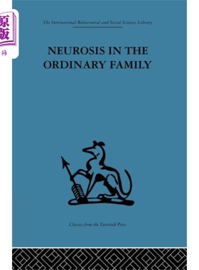 海外直订Neurosis in the Ordinary Family 普通家庭中的神经症