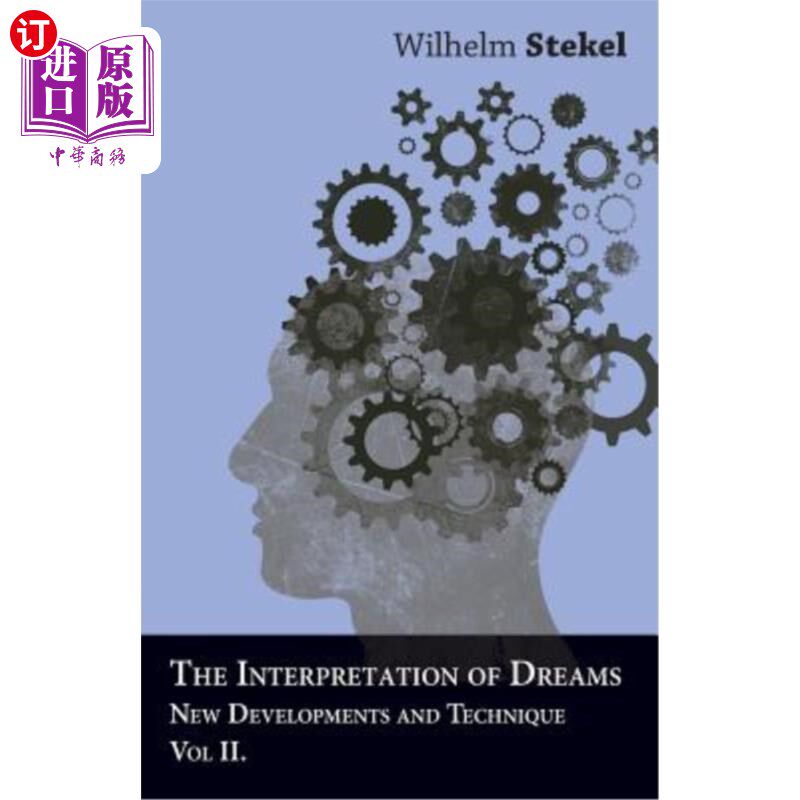 海外直订医药图书The Interpretation of Dreams - New Developments and Technique - Vol II 梦的解释-新发展和技术-第二卷