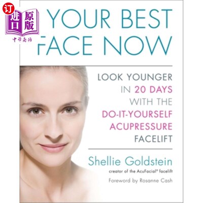 海外直订医药图书Your Best Face Now: Look Younger in 20 Days with the Do-It-Yourself Acupressure  现在你最好的脸:20