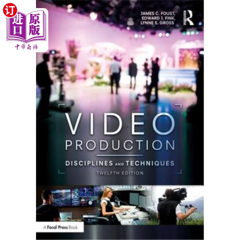 海外直订Video Production: Disciplines and Techniques 视频制作:学科和技术
