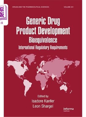 海外直订医药图书Generic Drug Product Development: International Regulatory Requirements for Bioe 仿制药产品开发：生